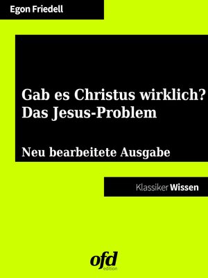 cover image of Gab es Christus wirklich?--Das Jesusproblem